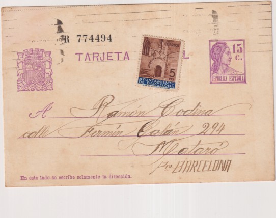 Tarjeta Entero Postal 69, de 1932. De Barcelona a mataró del 27 Ago. 1936 con sello de recargo obligatorio Edifil 13