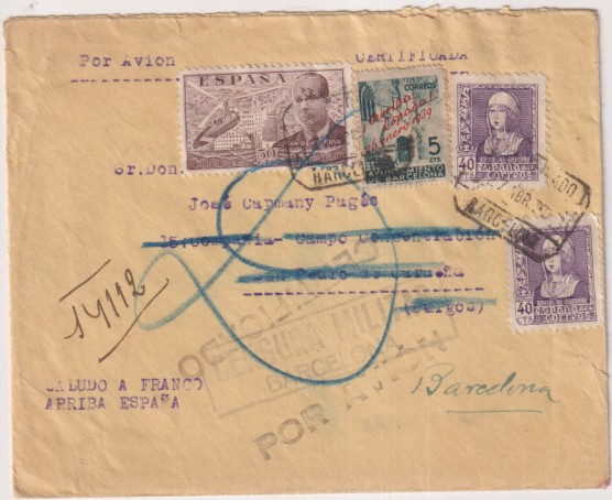 Sobre patriótico de Port-Bou a Barcelona del 27 Abr. 1939. Franqueado con Edifil 858 (2) 883 y Ayunt. Barcelona. Con Censura Mi. de Bar. y Certificado
