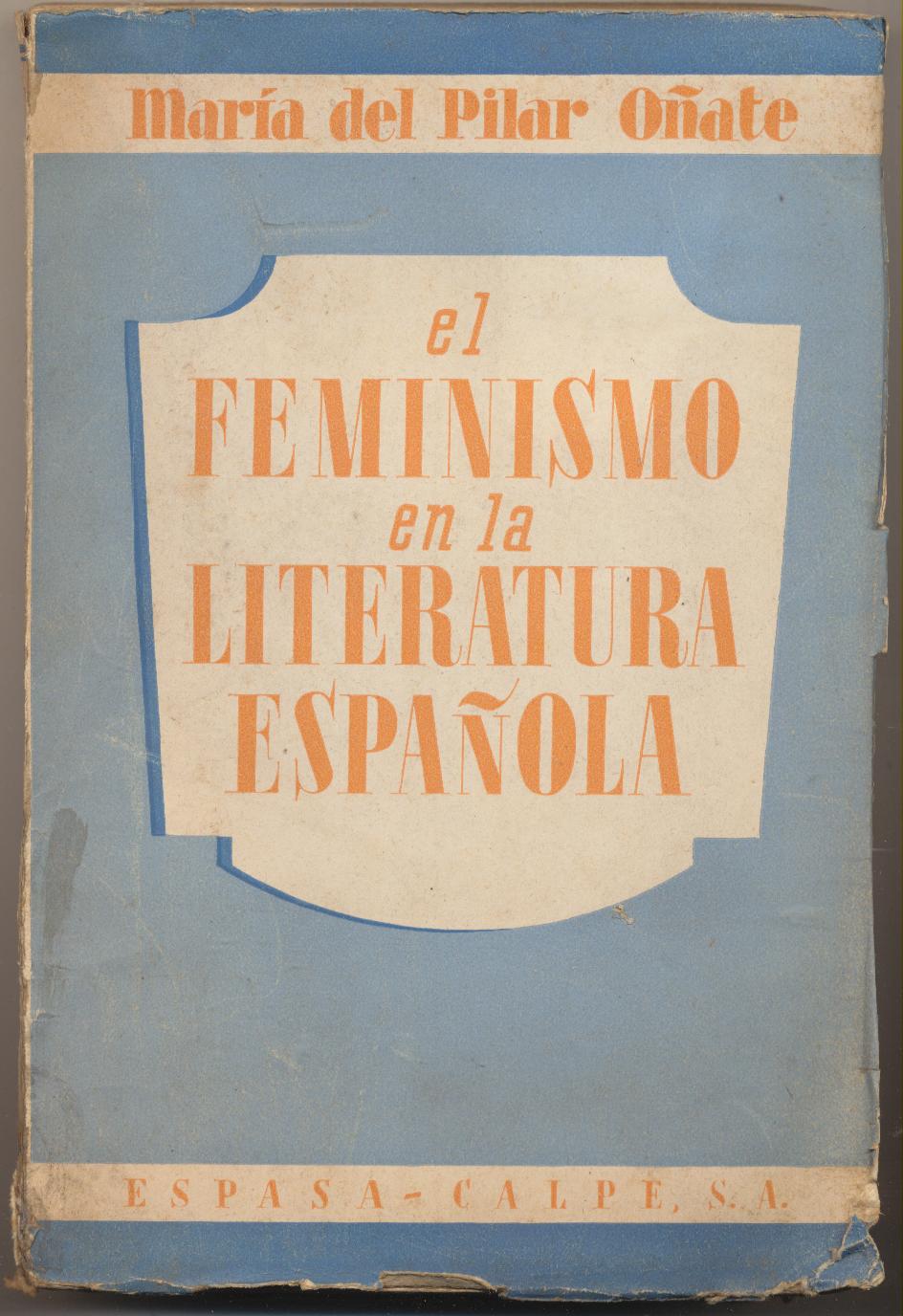María del Pilar Oñate. El Feminismo en la Literatura Española. SIN ABRIR