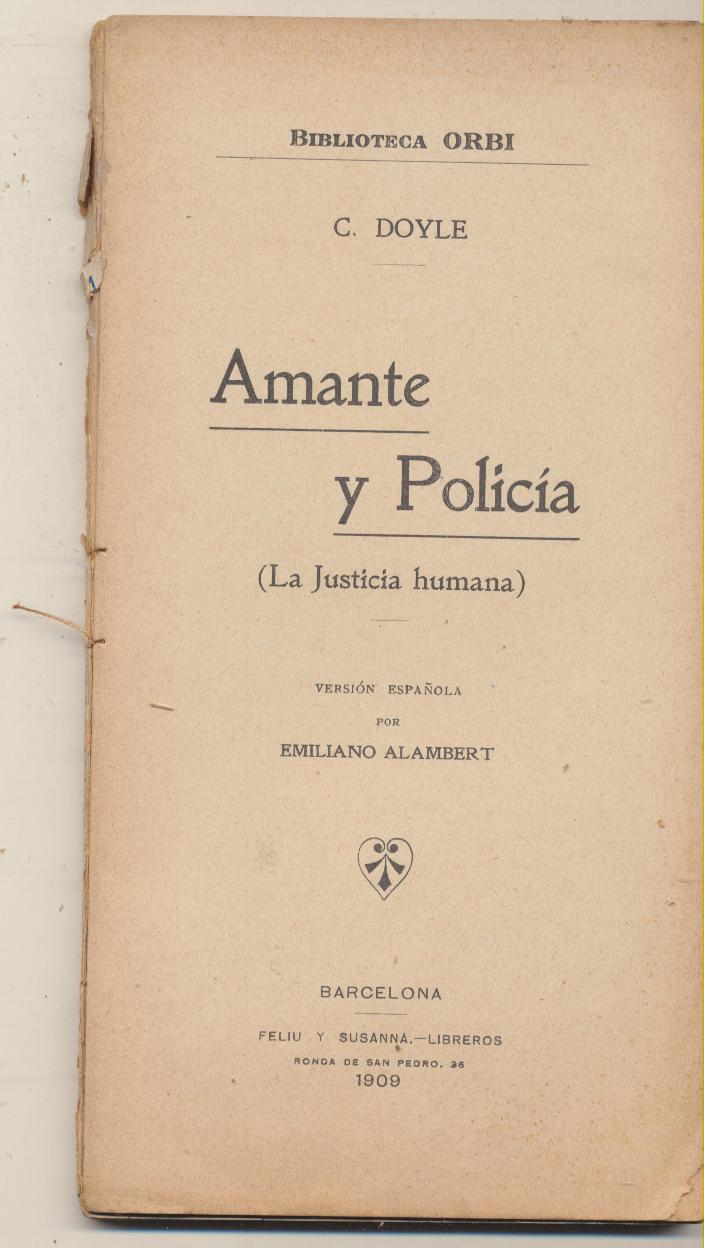 C. Doyle. Amante y policía (La justicia humana) Orbi 1909