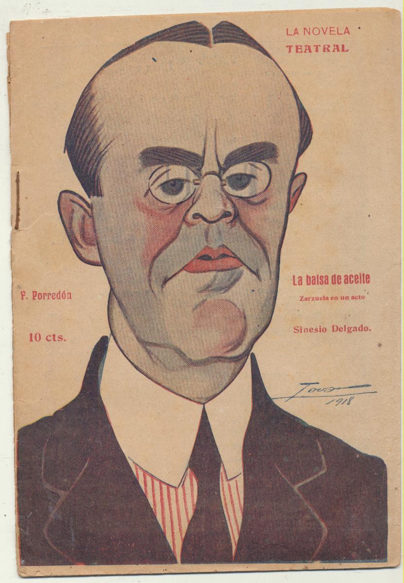 La Novela Teatral nº 85. la Balsa de aceite por Sinesio Delgado. 1918