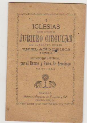 Iglesias don circulará el Jubileo circular de 1902. Sevilla