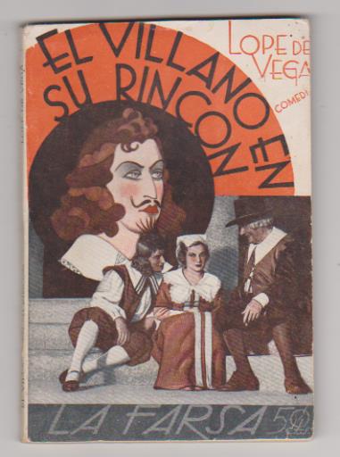 La Farsa nº 415. Lope de Vega. El villano en su rincón. Año 1935