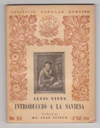 Lluís Vives. Introducció a la Saviesa. Editorial Barcino 1929