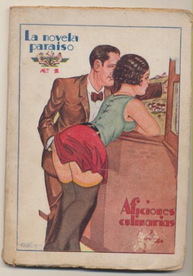 La Novela Paraíso nº 1. Aficiones culinarias por Mary Casabella. Editorial Sanxo-Barcelona 1920? MUY RARO