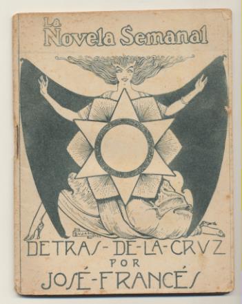 La Novela Semanal nº 76. detrás de la Cruz por José Francés. Prensa Gráfica 1922 (14,5x11 cms.) 61 páginas con ilustraciones
