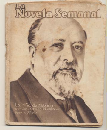 La Novela Semanal nº 16. La Niña de México por Luis Bello. Ortega Munilla. Prensa Gráfica 1921 (14,5x11 cms.) 61 páginas con ilustraciones