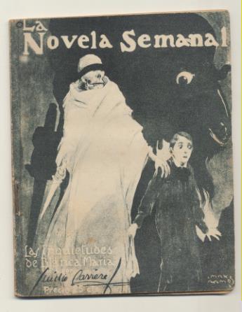 La Novela Semanal nº 67. Las inquietudes de Blanca maría por Emilio Carrere. Prensa Gráfica 1922 (14,5x11 cms.) 61 páginas con ilustraciones