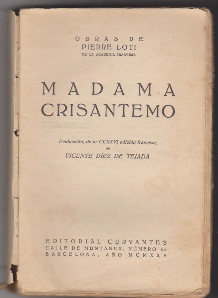 Pierre Loti. Madama Crisantemo. Editorial Cervantes 1925