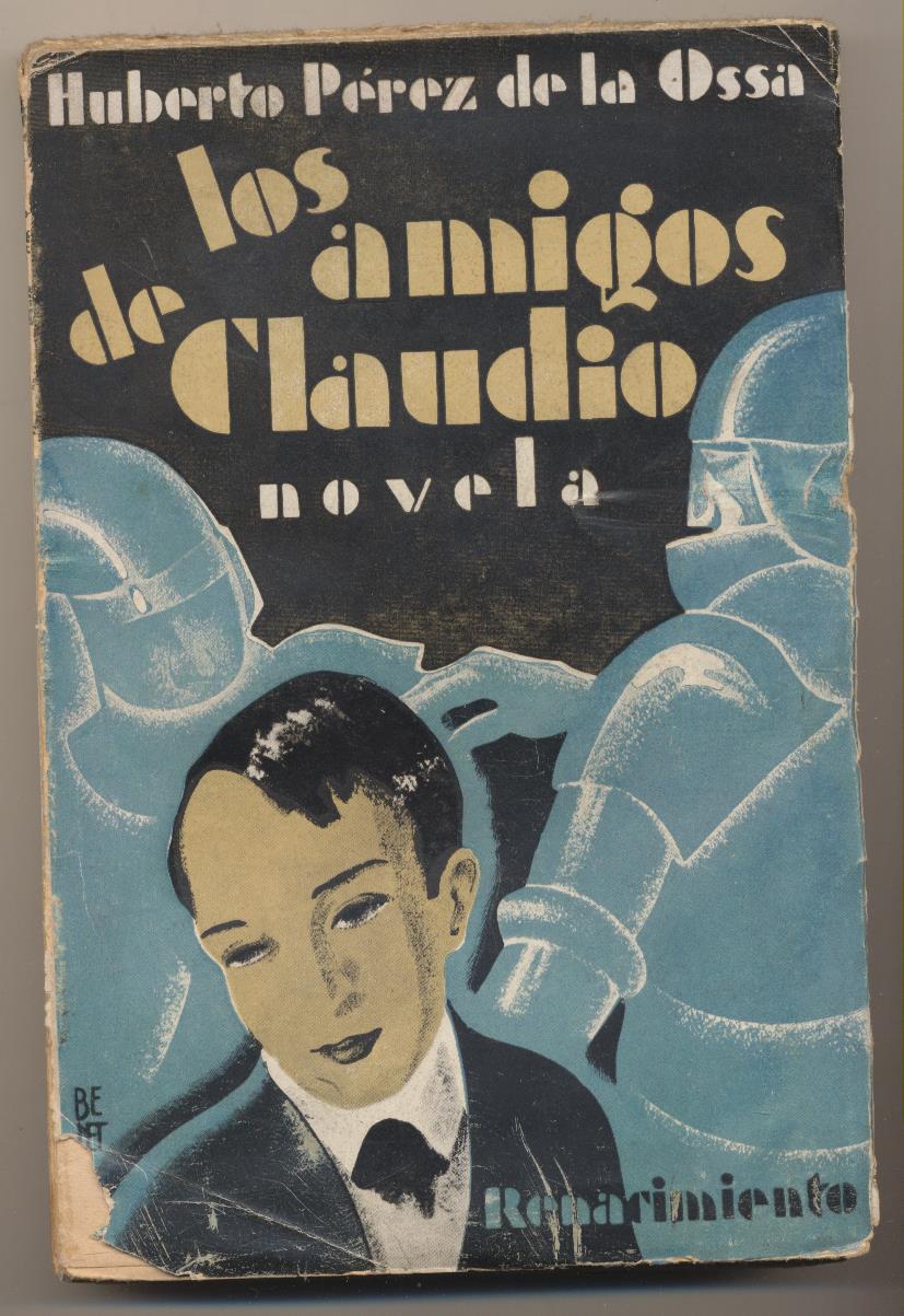 Humberto Pérez de la Ossa. Los amigos de Claudio. Editorial Renacimiento 1931