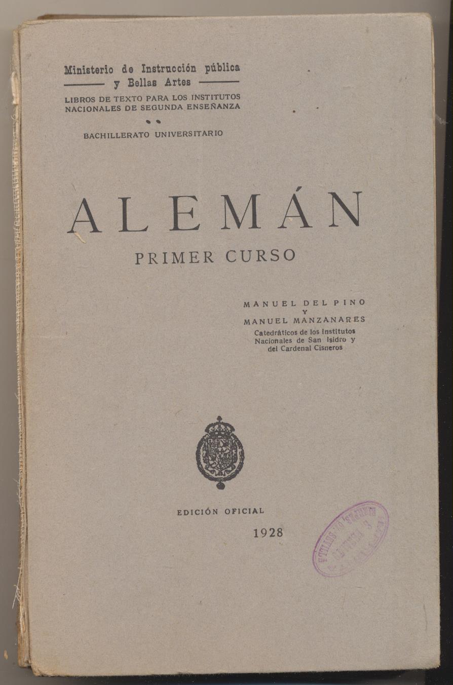 Alemán Primer Curso. M. Del Pino y M. Manzanares. Edición Oficial 1928 (contiene el programa)