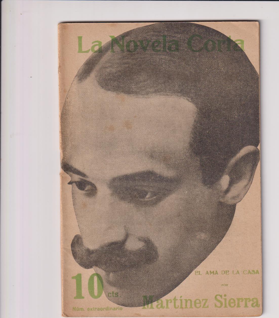 La Novela Corta nº 40. El Ama de la Casa por Martínez Sierra. Año 1916