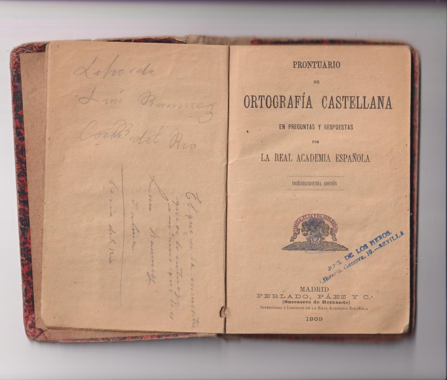 Prontuario de Ortografía Castellano por La Real Academia Española. Madrid, 1909