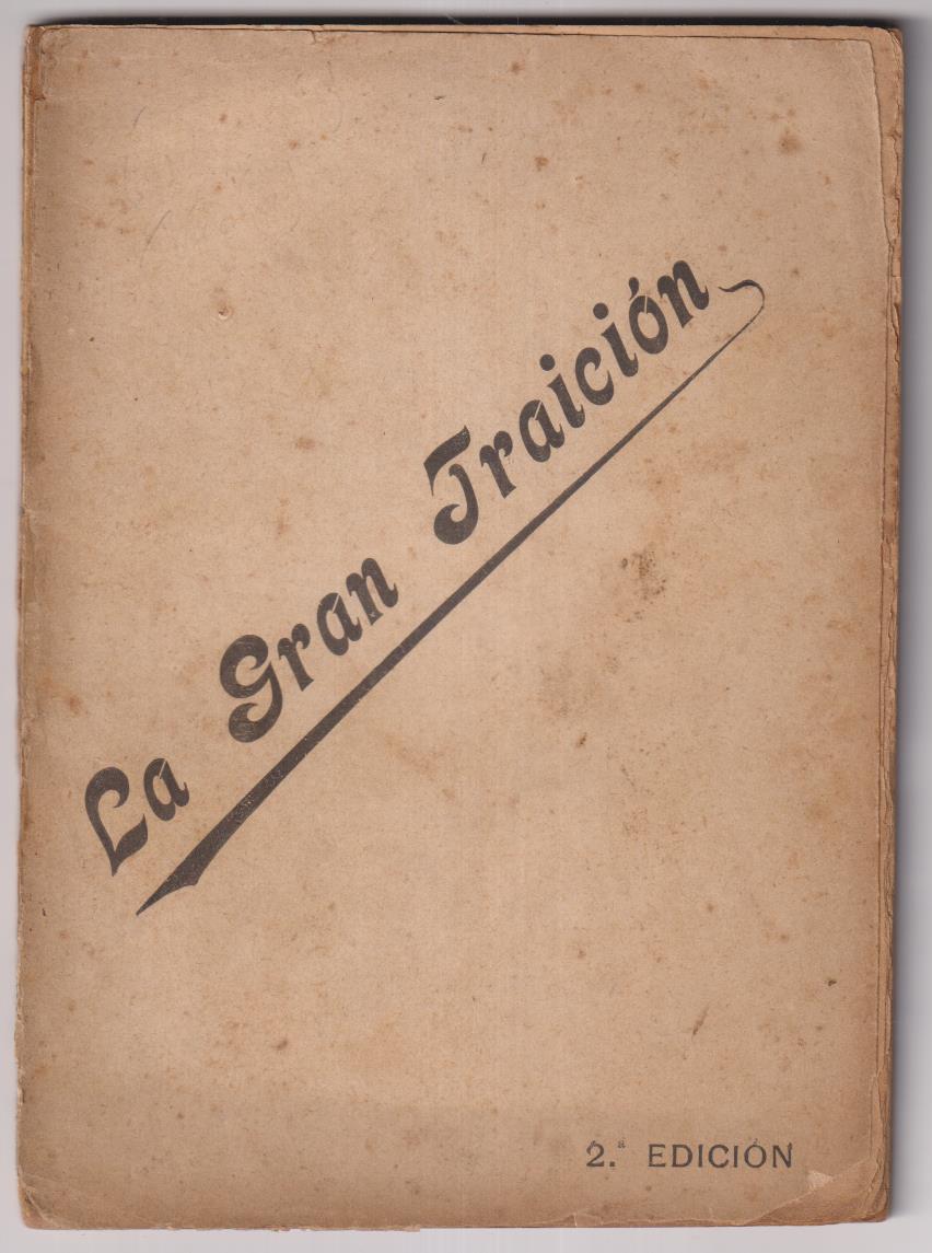 La Gran Traición. (Masonería) Mauricio, con un Prólogo de Iberius. 2ª Edición Barcelona 1899