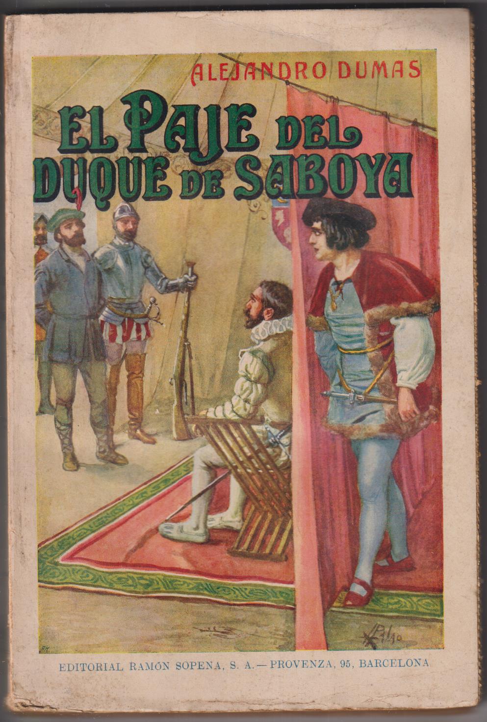 Alejandro Dumas. El Paje del Duque de Saboya. Editorial Sopena 1934. SIN ABRIR, RARO ASÍ