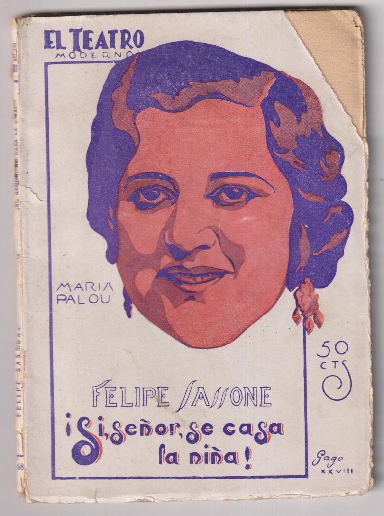 Teatro Moderno nº 108. Si, señor, se casa la niña por maría Palou. Prensa Moderna nº 128