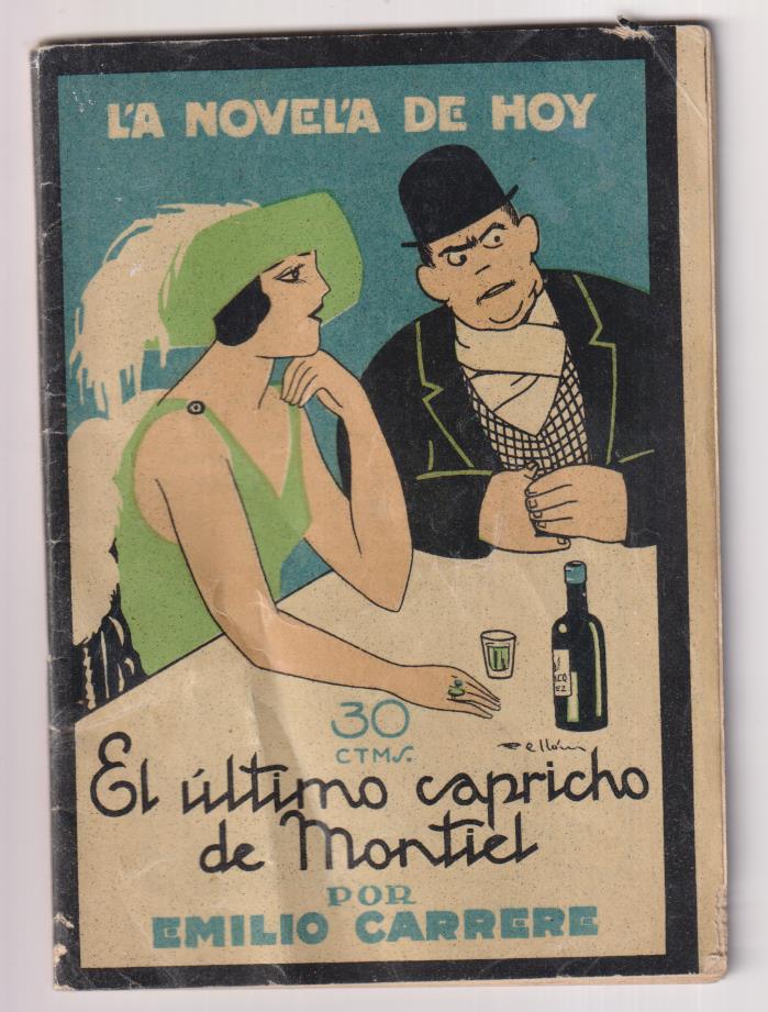 La novela de hoy nº 155. El último capricho de Montiel por Emilio Carrere. Año 1925