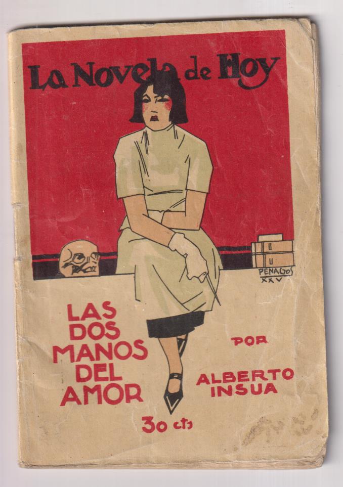 La dos manos del amor por Alberto insua. La novela de hoy nº 522. Año 1925