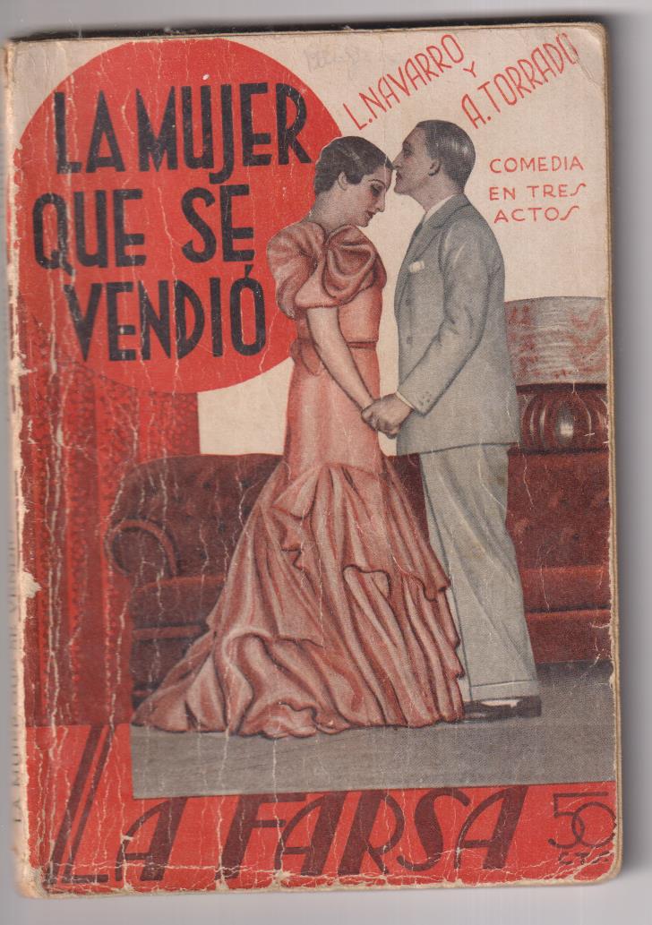 La mujer que se vendió por L. Navarro y A. Torrado. La farsa nº 416. Año 19135