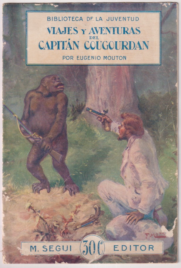 Biblioteca de la juventud. viajes y aventuras del capitán cougourdan por Eugenio Mouton. M. Segui  editor. 30 c. (23,5x16) 16 páginas, ilustraciones