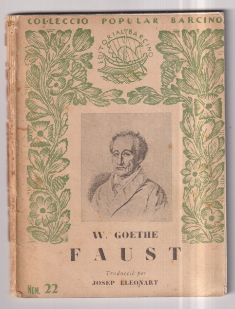 W. Goethe. Faust. Col-leccio popular Barcino XXII (22) Barcelona 1927. Con Ex libris