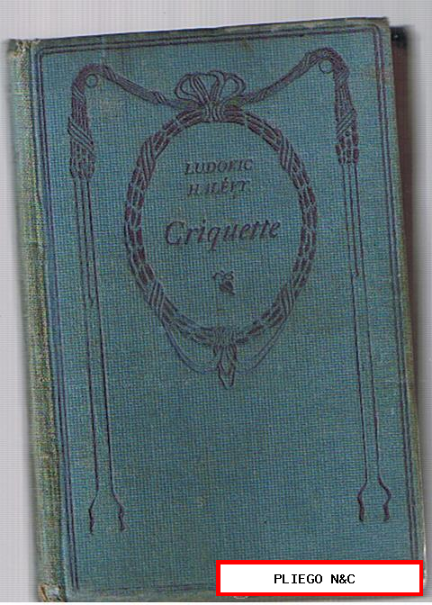 Criquette por Ludivico Halevy. Thomas Nelson and Sons. Editores