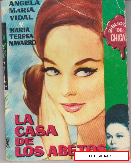 Biblioteca de Chicas nº 315. La Casa de los Abetos por A. María Vidal y M. T. Navarro. Cid 1961