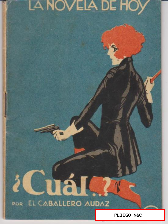 La Novela de Hoy nº 73. ¿Cual? por El Caballero Audaz. Año 1923