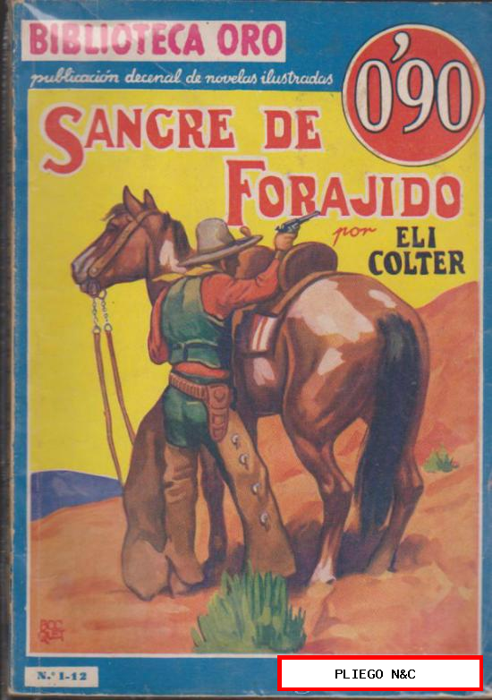 Biblioteca Oro nº 12. Sangre de Forajido. 1ª Edición Editorial Molino 1934
