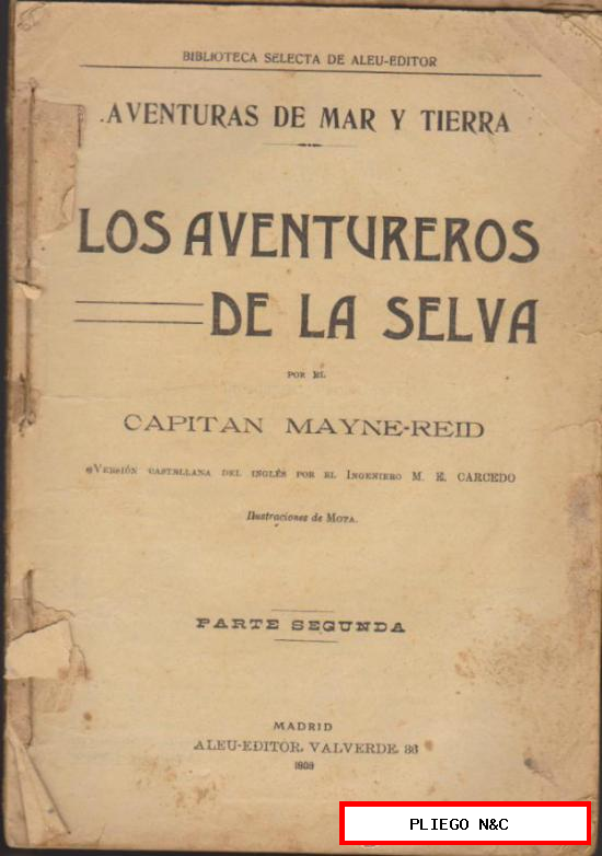 Los aventureros de la Selva. Parte segunda. Aleu Editor 1909