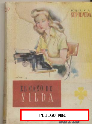 El Caso de Silda por María Sepúlveda. Ediciones Betis 1943