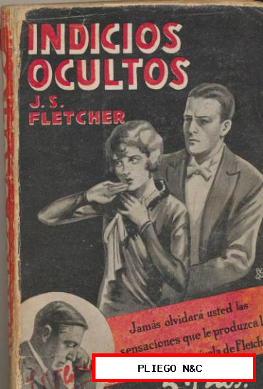 Indicios Ocultos por J.S. Fletcher. Colección Fama. 1ª Edición. Edit Juventus 1931