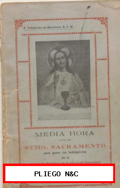 Media Hora ante el Stmo. Sacramento. Sevilla 1918