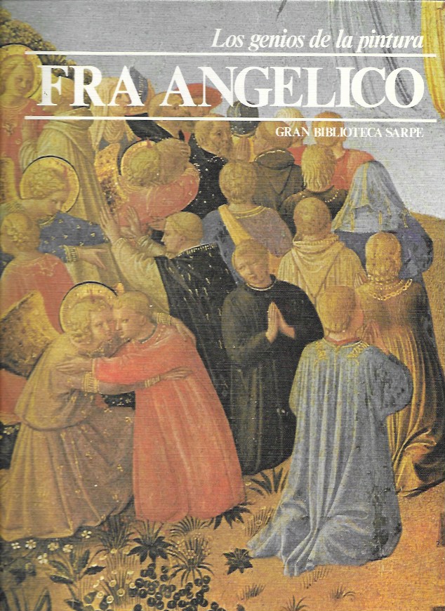 Los Genios de la Pintura. Sarpe 1982. Nº 46 Fra Angélico