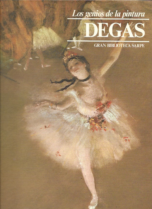 Los Genios de la Pintura. Sarpe 1982. Nº 39 Degas