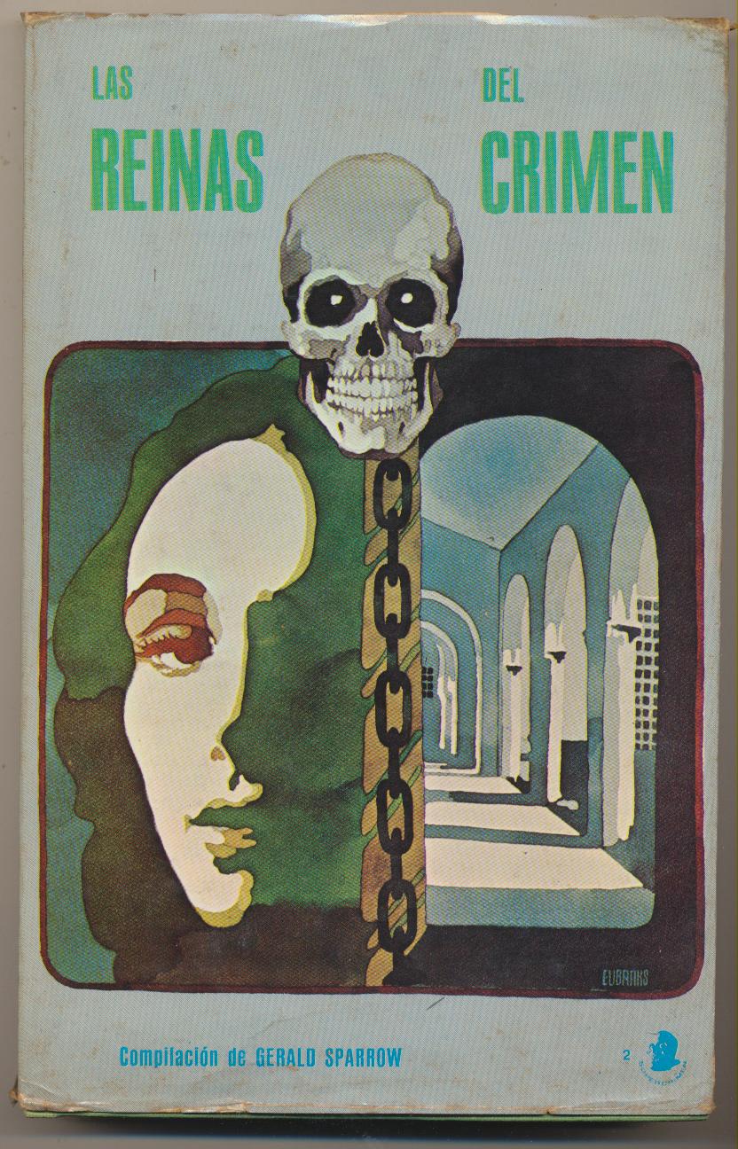 Las Reinas del crimen. Gerald Sparrow. 1ª Edición Novaro 1975