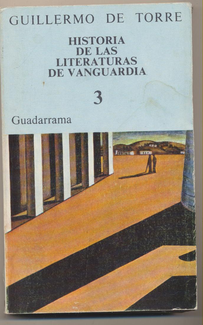 Guillermo de Torre. Historia de las Literaturas de Vanguardia 3