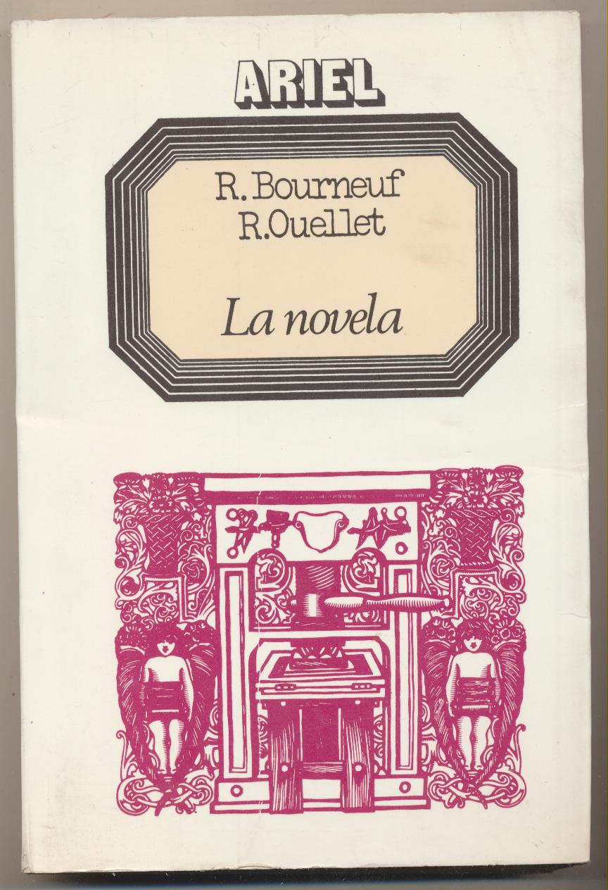R. Bourneuf/R. Ouellet. 2ª Edición Ariel 1981