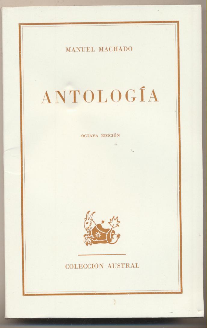 Austral nº 131. Manuel Machado. Antología. Espasa Calpe 1970