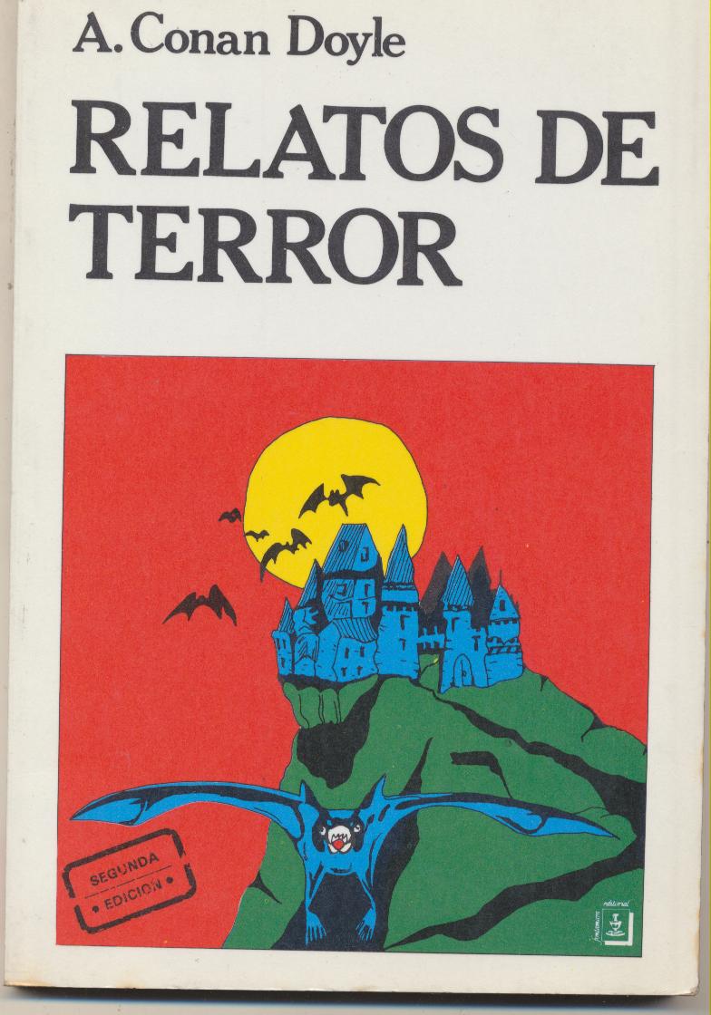 A. Conan Doyle. Relatos de terror. Editorial Fontamara 1981. SIN USAR