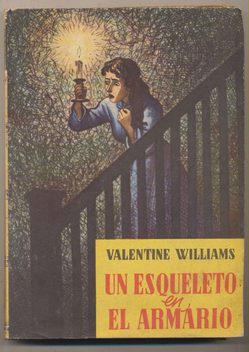 Valentine Williams. Un esqueleto en el armario. 1ª Edición Luis de Caralt 1955