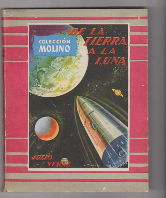 De la Tierra a la Luna. Julio Verne. Molino nº 1. 1952