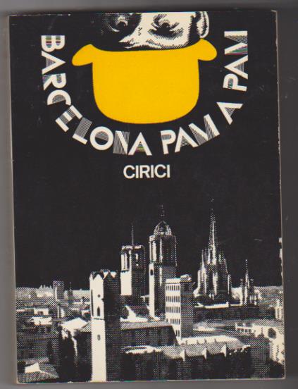 Cirici. Barcelona Pam a Pam. Teide 1975. SIN USAR