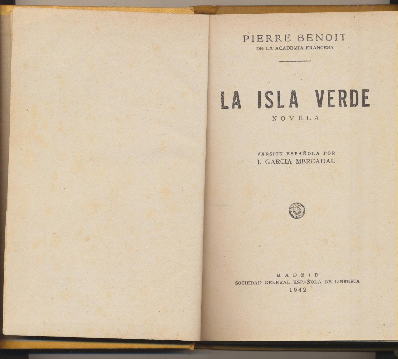 P. Benoit. la isla Verde. Sociedad General Española de librería, 1942