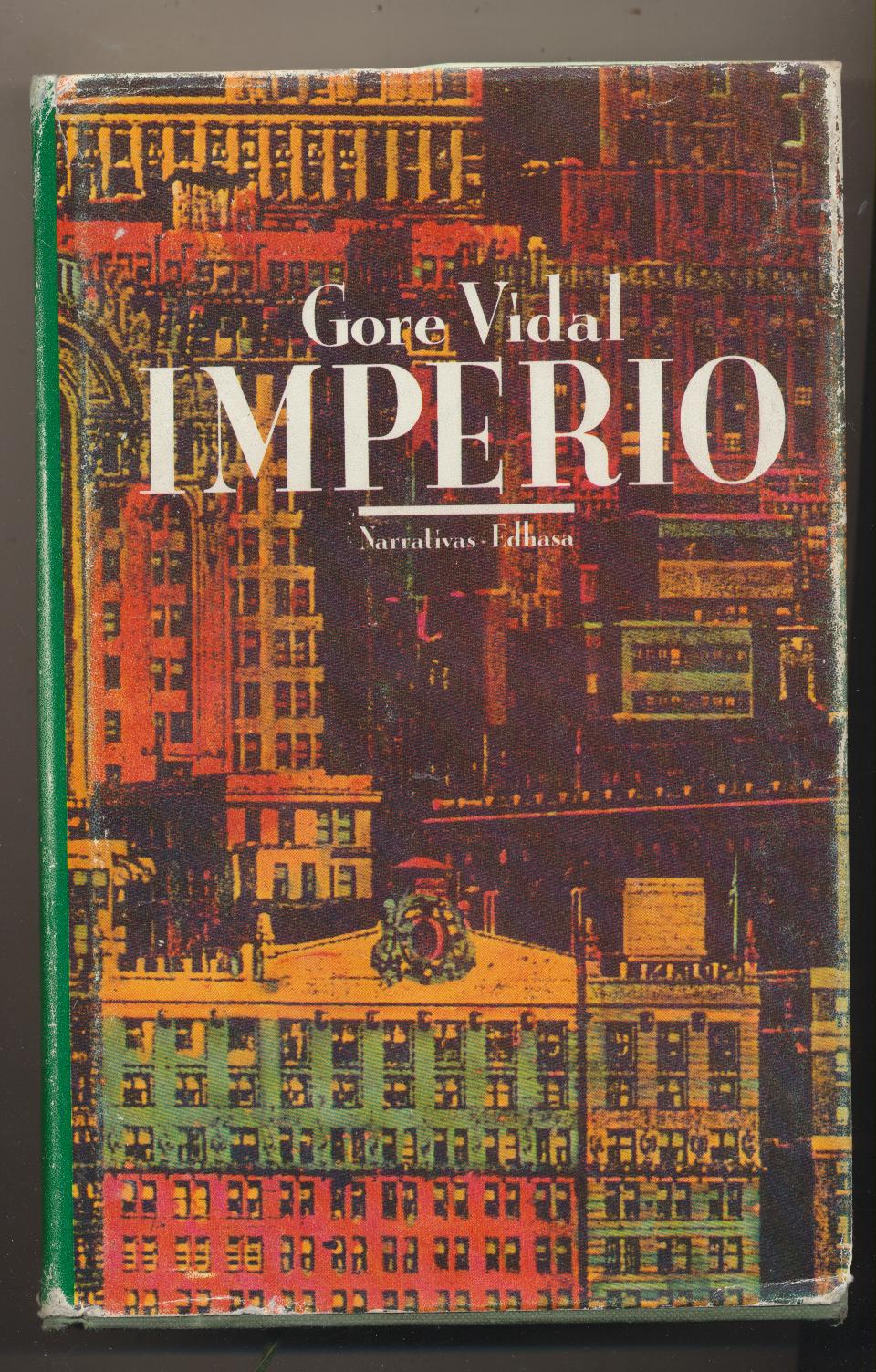 Gore Vidal. Imperio. 1ª Reimpresión Edhasa 1988