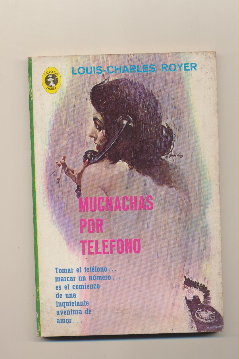Louis Charles Royer. Muchachas por teléfono. Editorial Diana-Méjico 1969. SIN USAR
