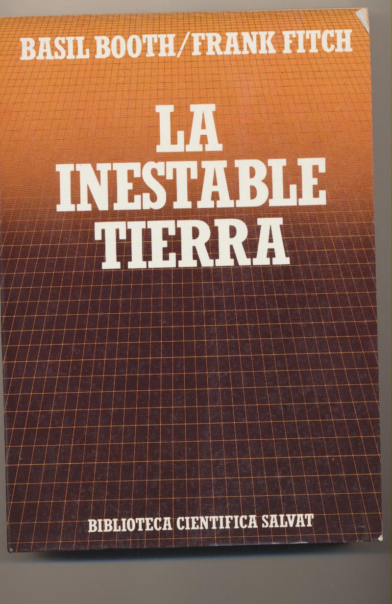 Basil Booth/Frank Fitch. La inestable Tierra. Salvat 1988. SIN USAR