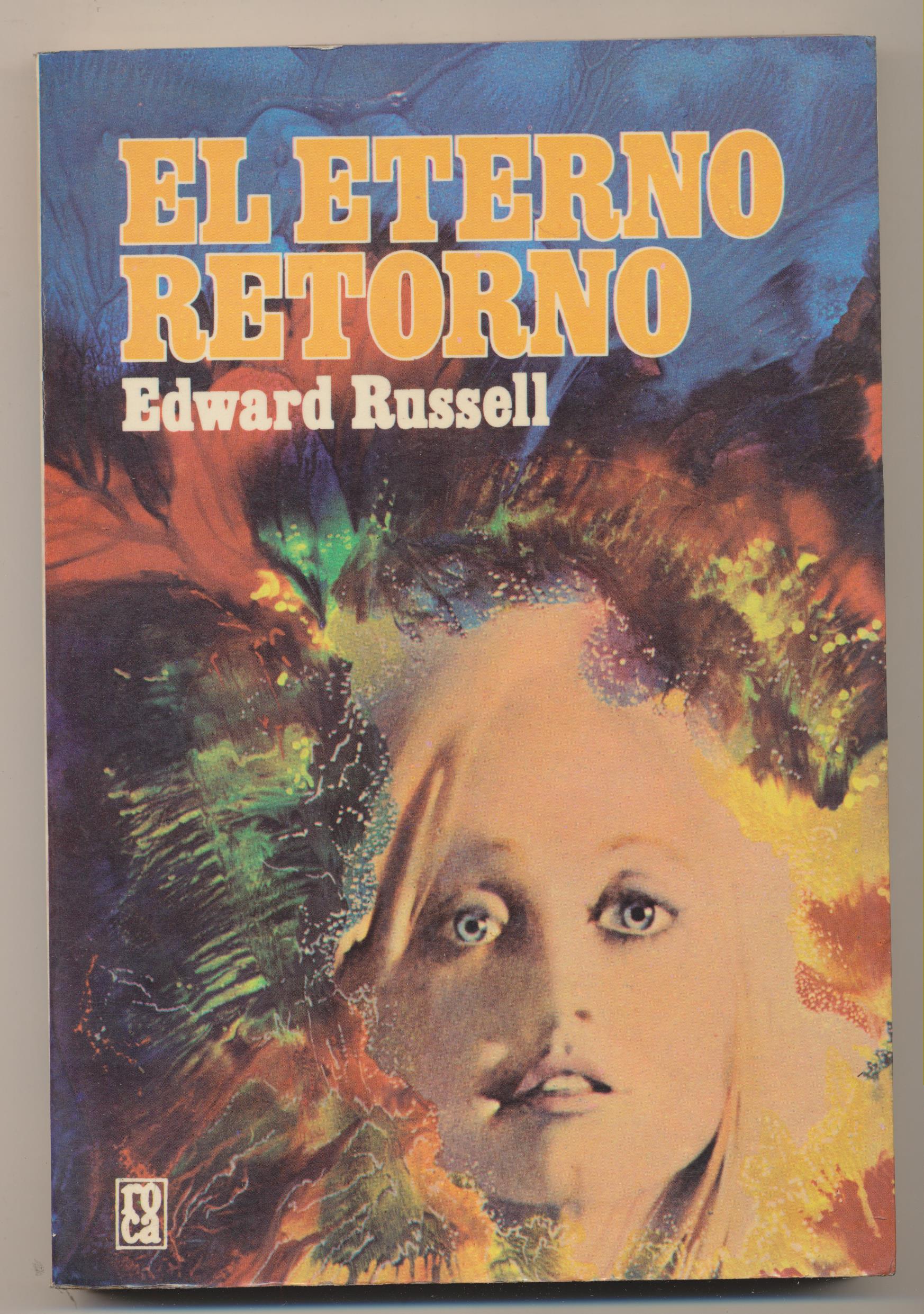 Edward Russell. El Eterno Retorno. 1ª Edición México 1979. SIN USAR
