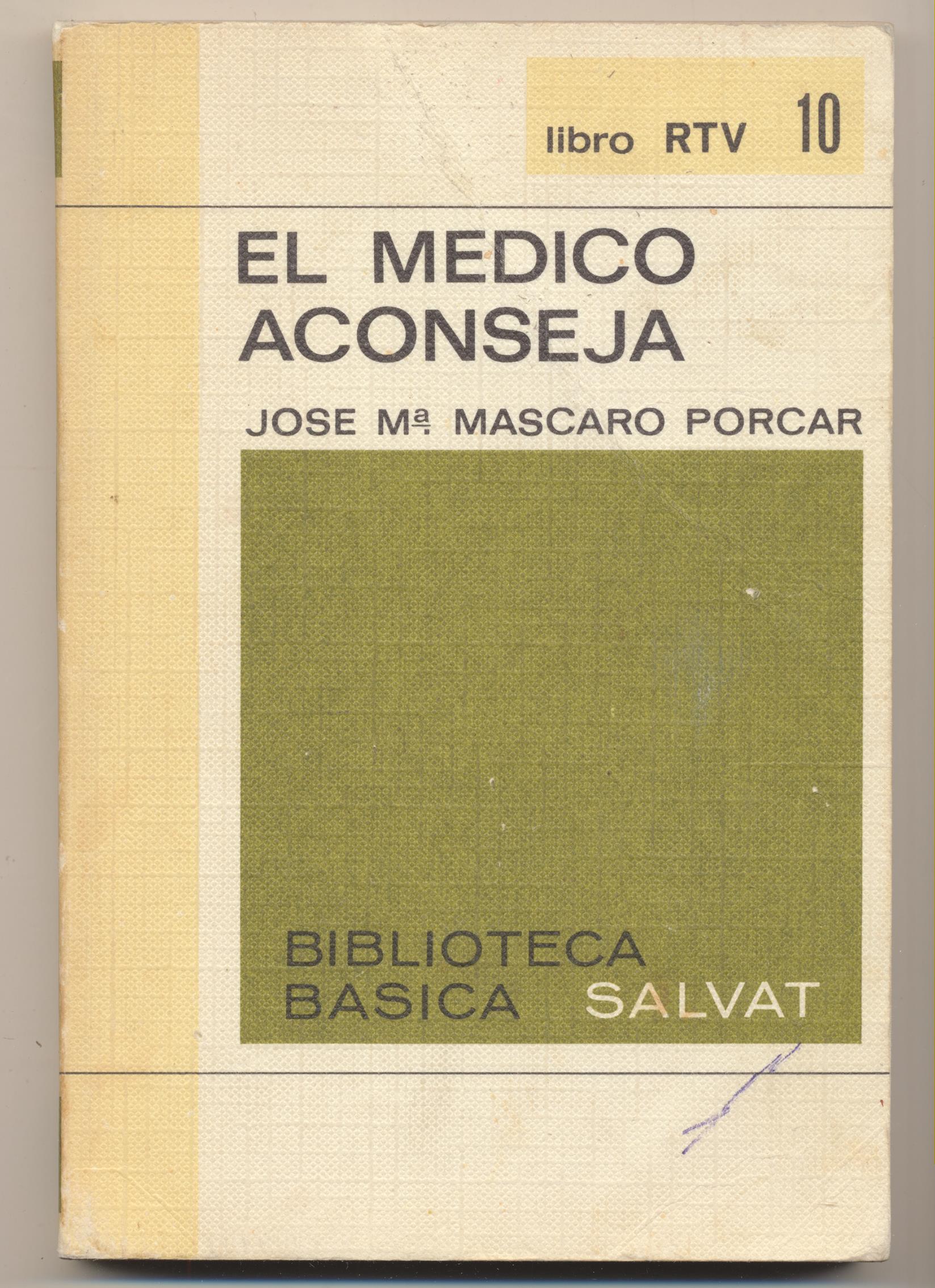 José Mª Mascaro Porcar. El Medico aconseja. Salvat 1969