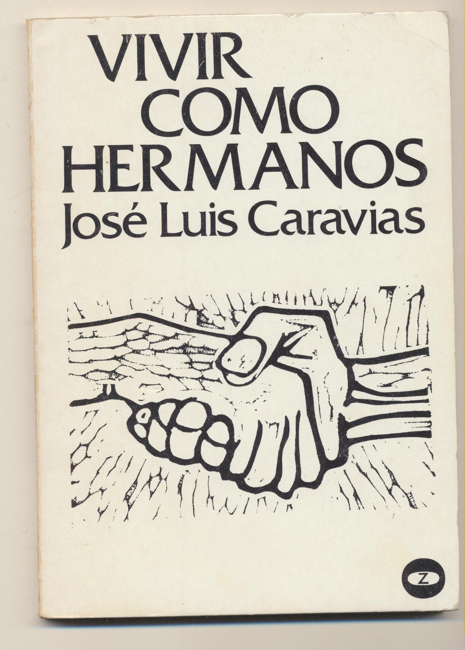 José Luis Caravias. Vivir como Hermanos. Editorial Zero 1975